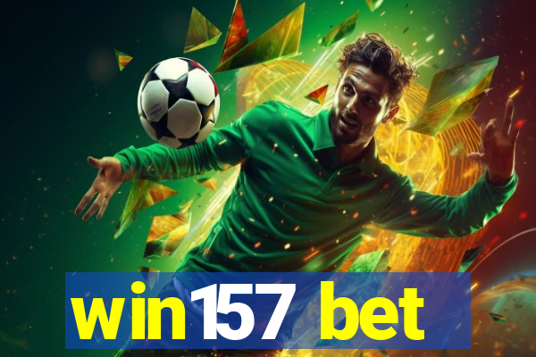 win157 bet